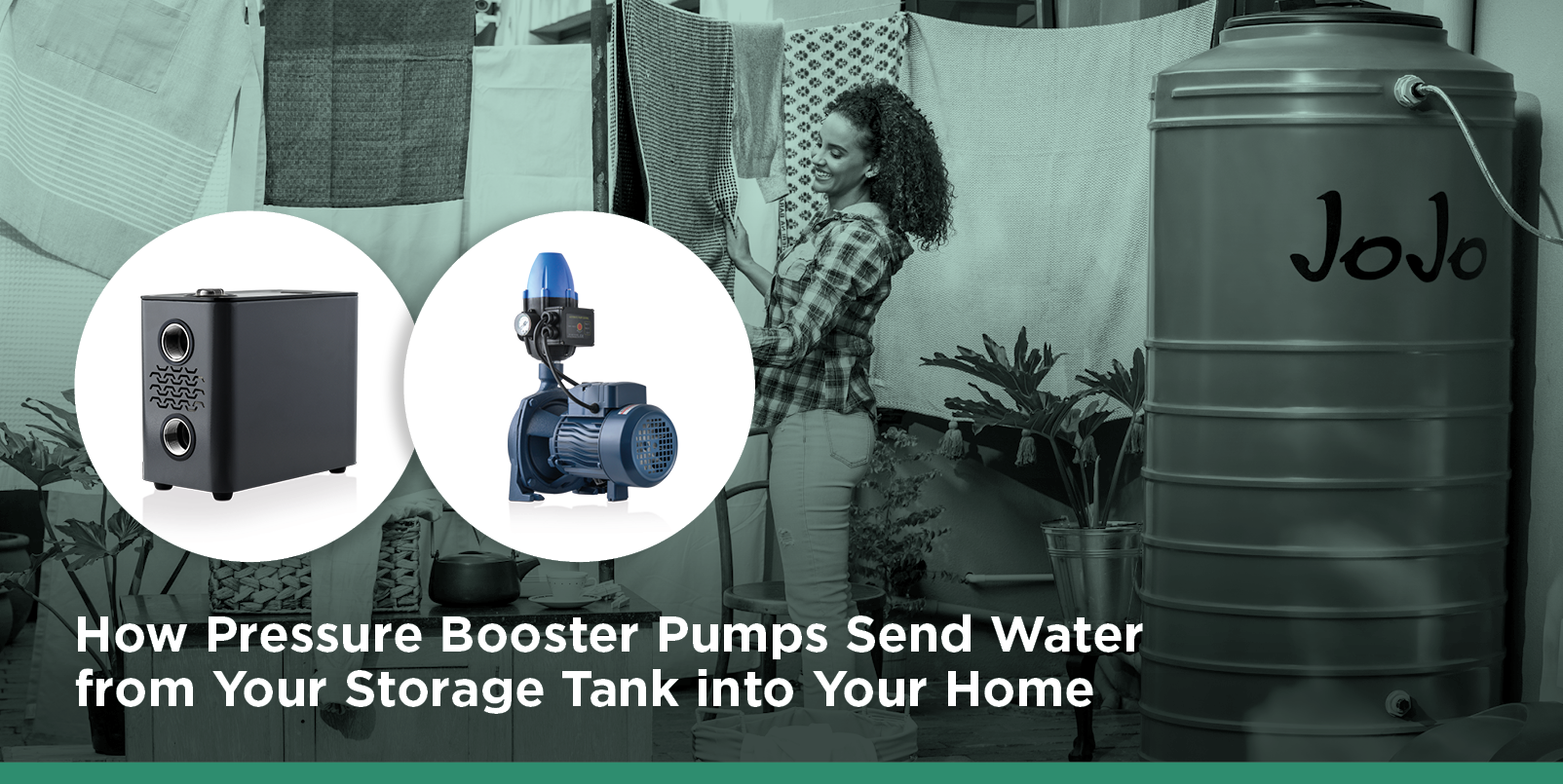 How Pressure Booster Pumps Send Water from Your Storage Tank into Your Home